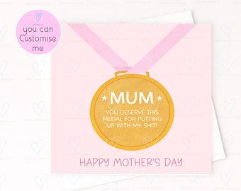Funny Mum Mothers Day Card – Rude Mum Card – Mum You Deserve This Medal For Putting Up With Me – Cheeky Mothers Day Card –Sarcastic Mum Card