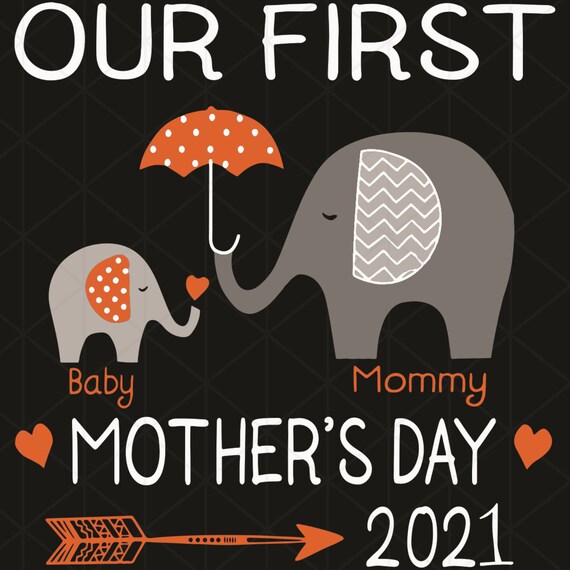 Download Our First Mothers Day 2021 Svg Mothers Day Svg Mom Svg Etsy