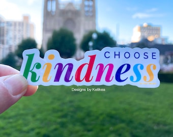 Choose Kindness Sticker | Vinyl Sticker | Inspirational Sticker | Typography | Be Kind