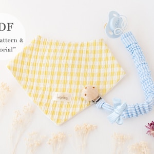 Baby bandana bib & pacifier clip PDF tutorial Set l Easy Instructions and Patterns l 3 to 24 months l English and Spanish language