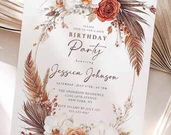 May include: A birthday party invitation with floral and botanical design elements. The invitation features the text "Please join us for a 40th Birthday Party" and details for the event. The design includes white orchids, rust-colored roses, and dried palm leaves.