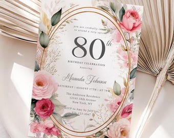 May include: An invitation to an 80th birthday celebration for Miranda Johnson. The invitation features a floral design with pink and white flowers, gold accents, and a gold oval frame. The text reads "You are cordially invited to attend a very special 80th Birthday Celebration honoring Miranda Johnson. Saturday, August 17th at 7 PM. The Anderson Residence, 12345 18th Avenue, New York, NY. RSVP to Amy by July 1st, 555-123-4567."
