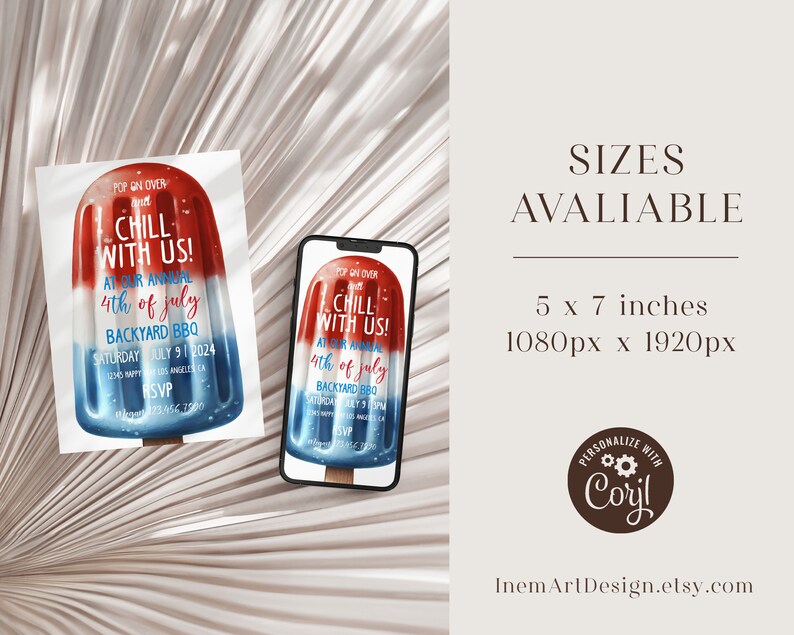 May include: A digital invitation for a 4th of July backyard BBQ. The invitation features a red, white, and blue popsicle with the text "Chill with us!" and "4th of July Backyard BBQ". The invitation is available in two sizes: 5 x 7 inches and 1080px x 1920px.
