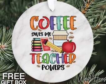 Coffee Teacher Gift, Student Thank you Gift Ornament, Drinking Teacher Christmas Ornament, End of Year Teacher Gift, Educator