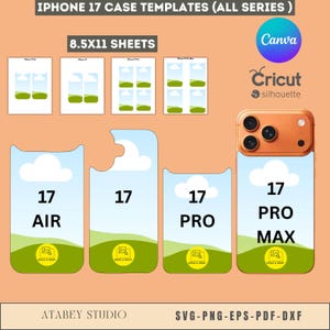 May include: An orange graphic with iPhone 17 case templates, including Air, Pro, and Pro Max designs. The image includes the text "8.5x11 Sheets", "Canva", "Cricut", "silhouette", "Drag & Drop", and "SVG-PNG-EPS-PDF-DXF".