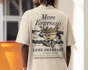 More Espresso Less Depresso T-Shirt: Retro Coffee Graphic Tee