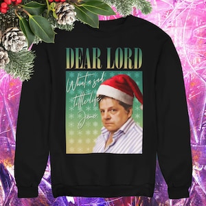 What a Sad Little LIfe Jumper, Jane Christmas Sweater, Sad Little Life Jane Xmas, Dear Lord Top, You Won Jane, Christmas Jumper