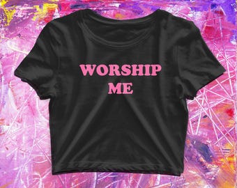 Worship Me Crop Top: Y2k Funny Baby Tee