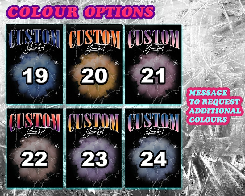 May include: Six different color options for a custom design. Each option features a black background with a colorful cloud and lightning bolt design. The text "CUSTOM" is at the top of each design, with a number from 19 to 24 below. The text "MESSAGE TO REQUEST ADDITIONAL COLOURS" is at the bottom right of the image.