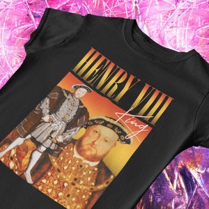 Henry VIII Rap T-Shirt | Hip-Hop Inspired, Henry VIII Bootleg Tee, Funny History, Henry viii Shirt, School History, British History, Tudors