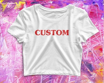 Custom Slogan Crop Top: Personalized Y2K Baby Tee