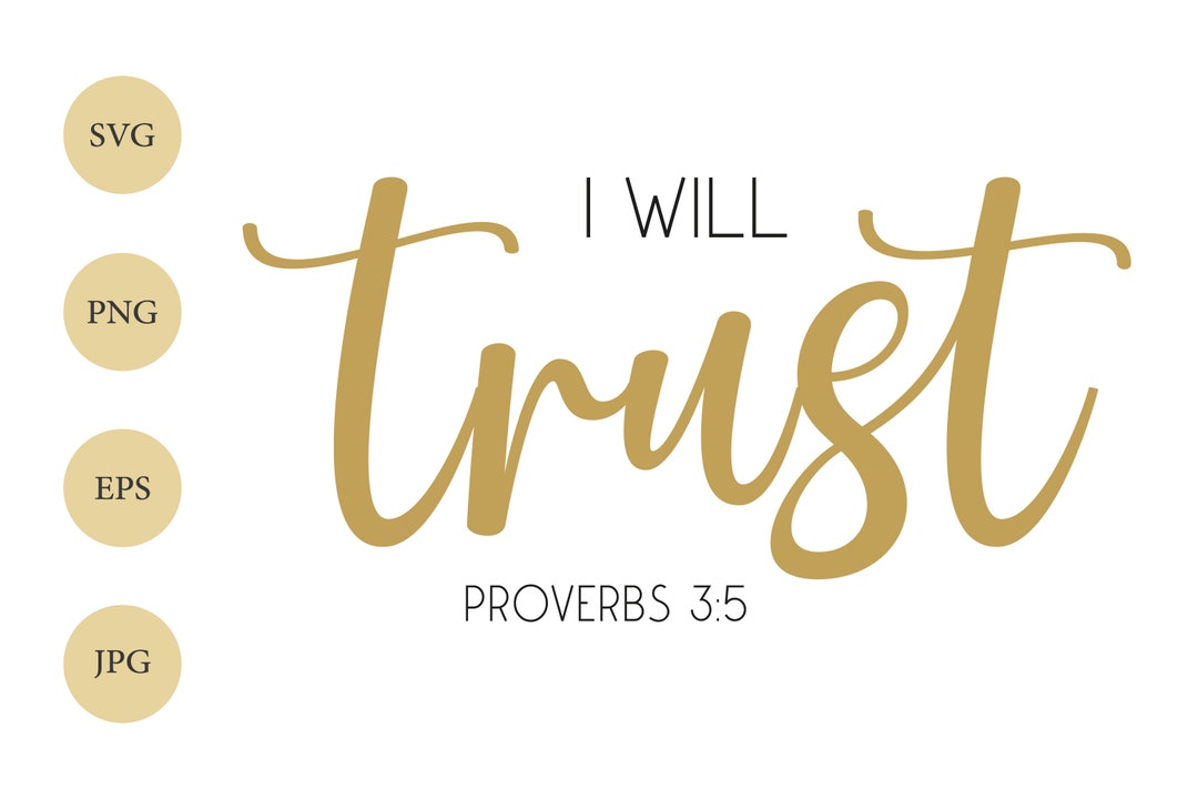 I Will Trust SVG Bible Quote SVG Faith SVG Christian Svg File For i-will-trust-svg-bible-quote-svg-faith-svg-christian-svg-file-for