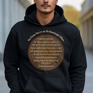 Você sabe que é um arqueólogo quando, moletom com capuz de arqueólogo, edição limitada, presente de arqueólogo
