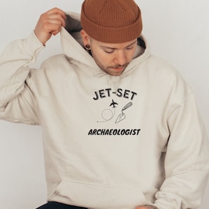 Jet Set Archaeologist, Traveling Archaeologist, Travel for Work, Archaeology, Archaeologist Gift, Shovelbum