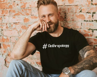 HashtagAnthropology T-Shirt, Gift for Anthropologist