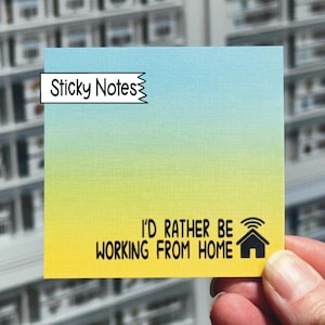 I&#39;d Rather Be Working From Home Sticky Notes, Funny Memo Pad, Notepad, Sticky Note Pad, Funny Office Coworker Gift, Work From Home, WFH Gift