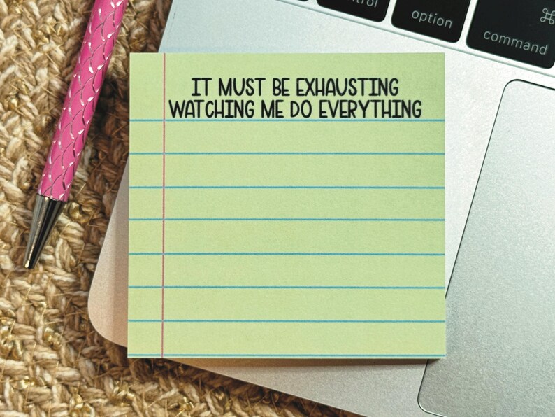 Exhausting Text It Must Be Exhausting Watching Me Do Everything Sticky Notes, Funny ...