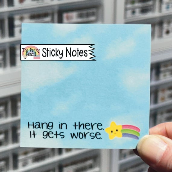 Hang In There It Gets Worse Sticky Notes, Encouraging Funny Memo Pad, Star Notepad, Rainbow Sticky Note Pad, Funny Office Gift Coworker Gift