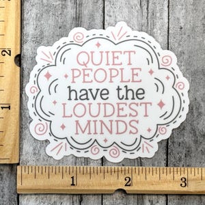 Quiet People Have The Loudest Minds Sticker, Overthinking Label, Shy, Anti Social Anxiety Sticker, Introvert Sticker, Overthinker Sticker image 6