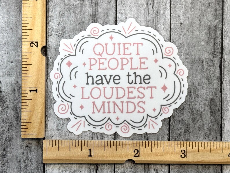 Quiet People Have The Loudest Minds Sticker, Overthinking Label, Shy, Anti Social Anxiety Sticker, Introvert Sticker, Overthinker Sticker image 6