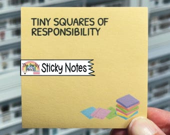 May include: A square yellow sticky note featuring the black text TINY SQUARES OF RESPONSIBILITY at the top. Below the text, a small graphic shows a stack of colourful square notes in blue, pink, green, and yellow, alongside loose squares.