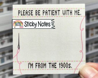Please Be Patient With Me I'm From The 1900s Sticky Notes, Funny Memo Pad, Fun Cubicle Decor, Sarcastic Notepad Stationery, Sticky Note Pad