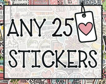 Choose Any 25 Stickers, Sticker Pack, Sticker Set, Sticker Multipack, Sticker Bundle, Assorted Stickers for Water Bottle Laptop Sticker Bomb