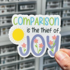 Comparison Is The Thief Of Joy Sticker, Self Care Sticker, Self Love Sticker, Mental Health Sticker, Mindfulness Sticker, Anxiety Sticker