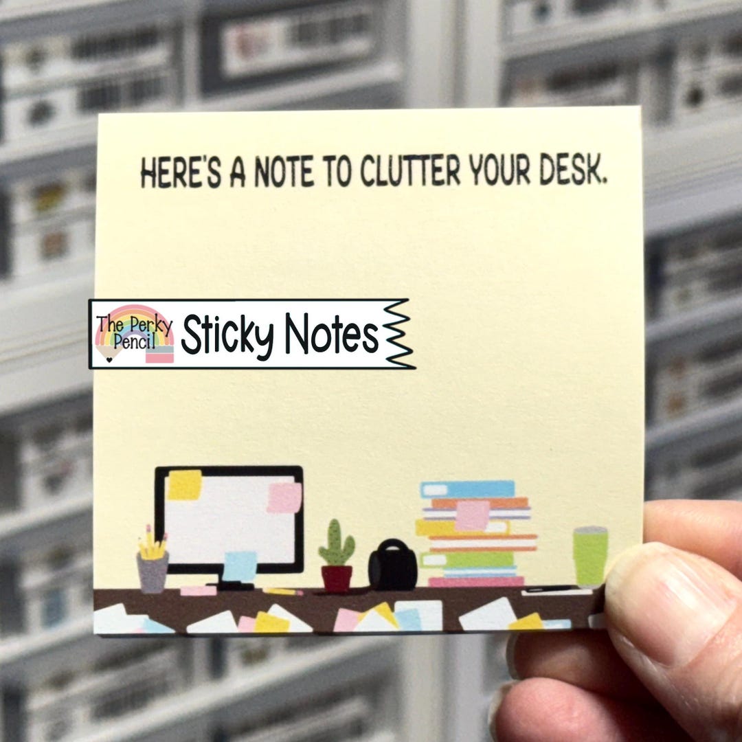 Here's A Note to Clutter Your Desk Sticky Notepad, Funny Sticky Notes ...