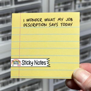 I Wonder What My Job Description Says Today Sticky Notes, Funny Memo Pad, Home Office Stationery, Cute Notepad, Funny Sticky Notes, Note Pad imagem 1