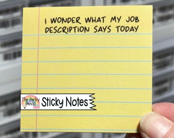 I Wonder What My Job Description Says Today Sticky Notes, Funny Memo Pad, Home Office Stationery, Cute Notepad, Funny Sticky Notes, Note Pad