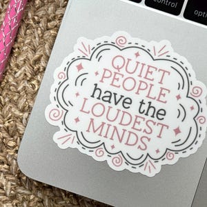 Quiet People Have The Loudest Minds Sticker, Overthinking Label, Shy, Anti Social Anxiety Sticker, Introvert Sticker, Overthinker Sticker image 4