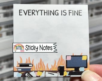 Everything Is Fine Sticky Notes, Funny Memo Pad, Cute Notepad, Home Office Stationery, Fun Sticky Note Pad, Funny Office Gift, Coworker Gift
