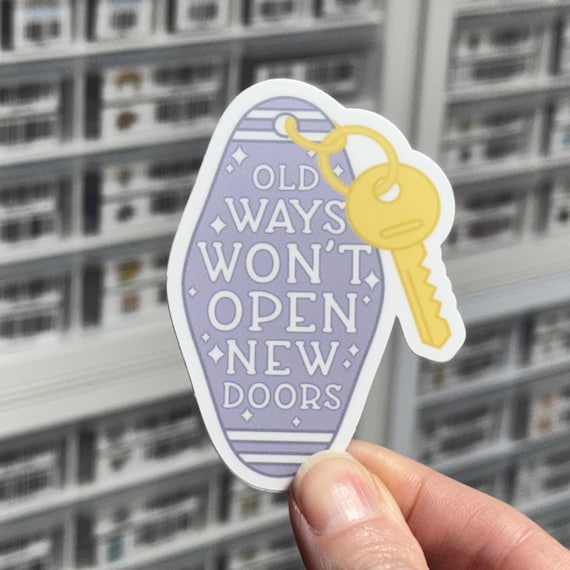 Old Ways Won’t Open New Doors Sticker, Retro Hotel Key Tag Decal, Keychain Sticker, Key Sticker, Motel Key Chain Label, Personal Growth