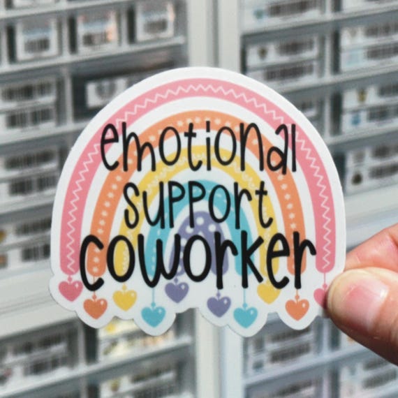 Emotional Support Coworker Sticker, Office Humor, Work Friend, Coworker Gift, Work Bestie, Colleague Thank You Gift Decal Label for Laptop