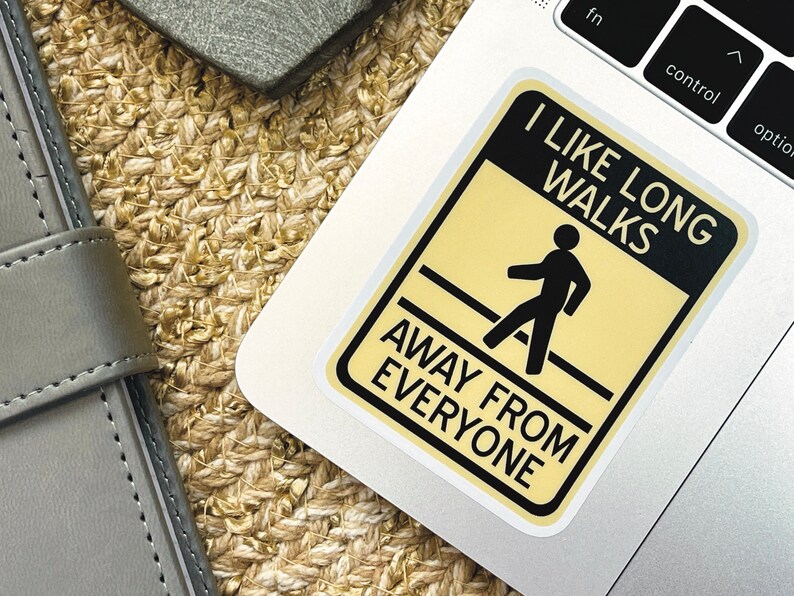 I Like Long Walks Away From Everyone Sticker, Introvert Sticker, Anti ...