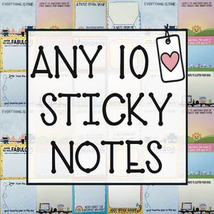 May include: A collection of ten rectangular sticky notes featuring various colorful designs and printed text including phrases like EVERYTHING IS FINE, A NOTE FROM ME, and JUICY OFFICE GOSSIP, with a white tag featuring a pink heart icon.