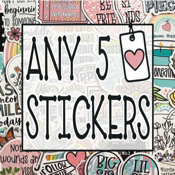 Choose Any 5 Single Stickers, Pick Your Own, Choose Your Own, Sticker Bundle, Sticker Pack, Sticker Set, Multipack, Assorted Stickers