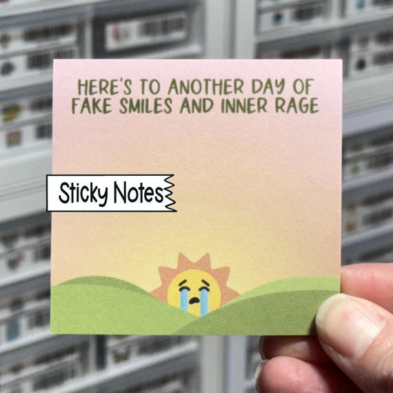 Here's To Another Day Of Fake Smiles and Inner Rage Sticky Note Pad, Funny Sticky Notes, Cute Memo Pad, Sarcastic Home Office Stationery
