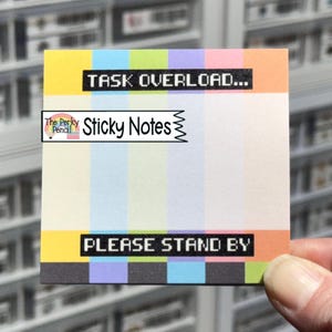 Task Overload Please Stand By Sticky Notes, Funny Memo Pad, Cute Notepad, Sticky Note Pad, Funny Office Gift Humorous Coworker Gift For Boss