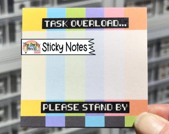 Task Overload Please Stand By Sticky Notes, Funny Memo Pad, Cute Notepad, Sticky Note Pad, Funny Office Gift Humorous Coworker Gift For Boss