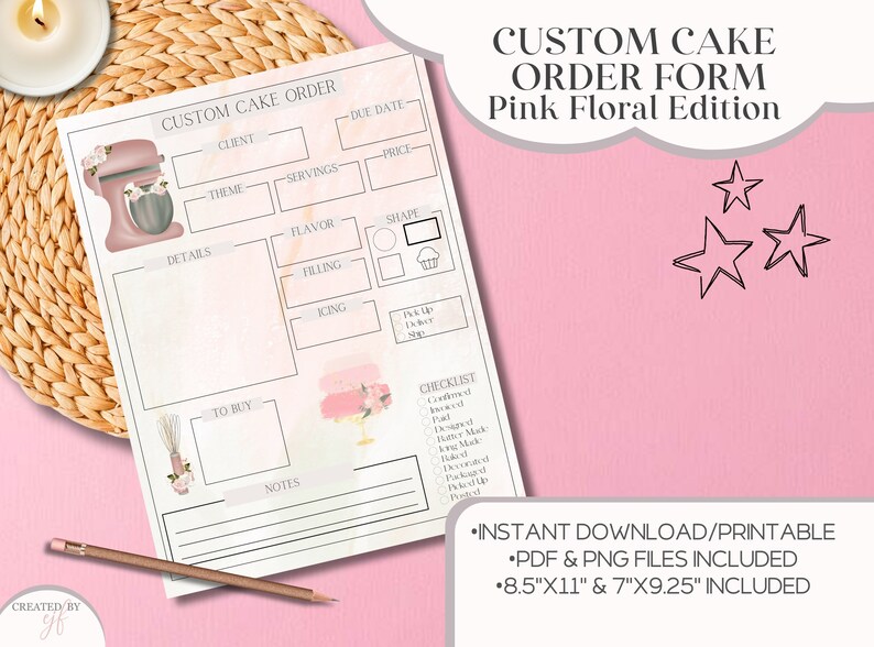 May include: Printable custom cake order form with a pink floral design. The form includes sections for client details, cake flavor, filling, icing, shape, and a checklist. The form is available in 8.5" x 11" and 7" x 9.25" sizes.