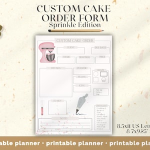 Może przedstawiać: Drukowany formularz zamówienia tortu na zamówienie z ilustracją różowego miksera stojącego, sekcjami na dane klienta, smak, kształt, nadzienie, polewę i notatki. Formularz ma rozmiar 8,5 x 11 cali i 7 x 9,25 cala.