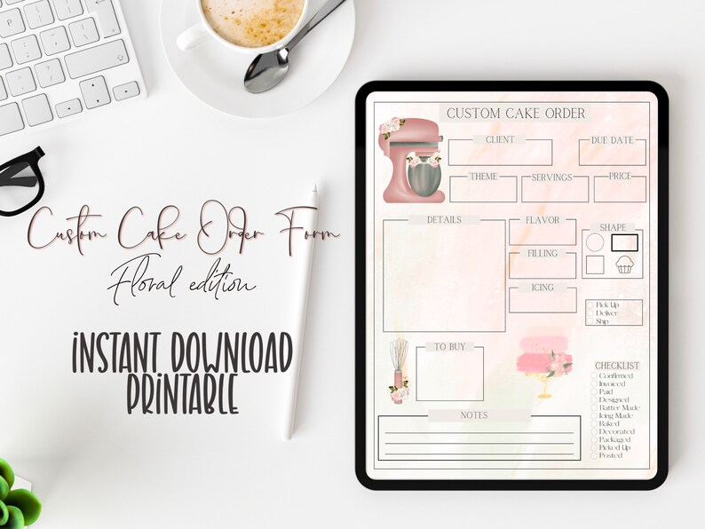 May include: A printable custom cake order form with a pink and white floral design. The form includes sections for client information, cake details, flavor, shape, filling, icing, to buy, notes, and a checklist. The form also features a pink and white cake illustration.