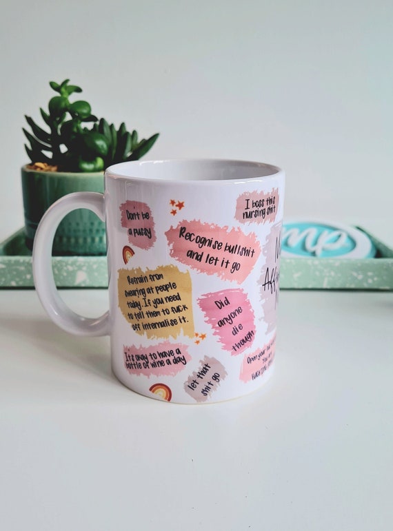 Funny Nurse Affirmations Coffee Mug - Dark Humor Gift