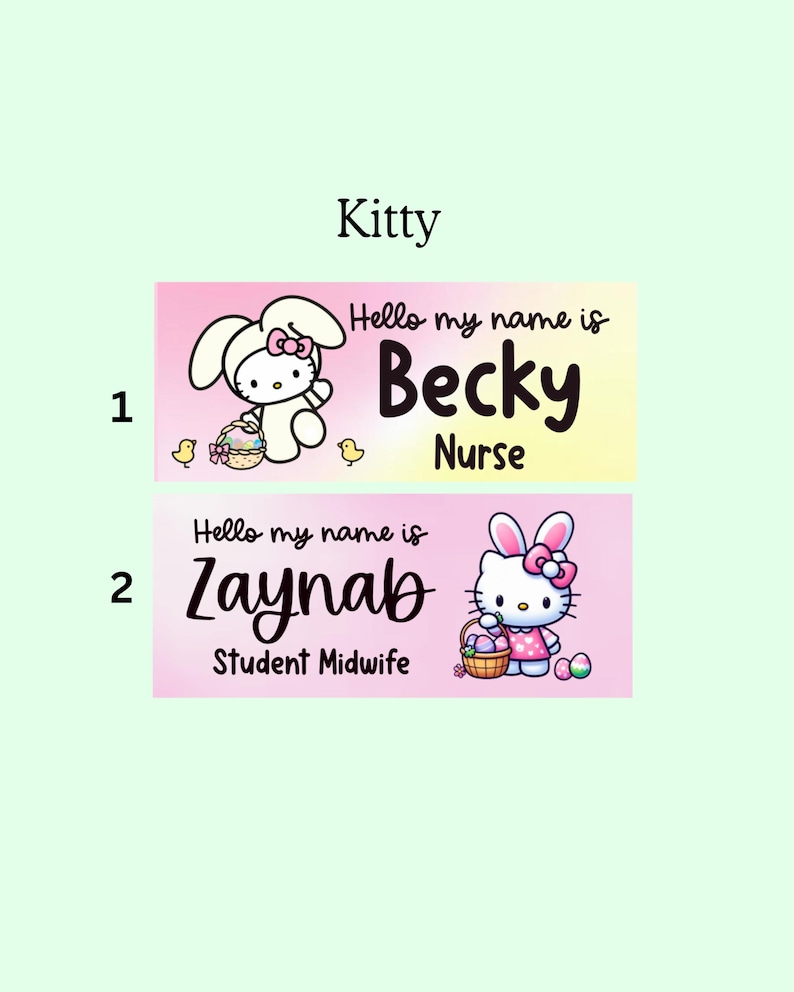 May include: Two rectangular name tags with a pink and yellow gradient background. Tag 1 features a white cat character with bunny ears, a basket, and the text Hello my name is Becky Nurse. Tag 2 features a white cat character, a basket, and the text Hello my name is Zaynab Student Midwife.