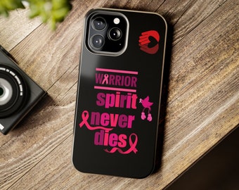 breast cancer phone case, warrior spirit never dies, Iphone case, breast, breast cancer school spirit, Gift for her, raise awareness, love