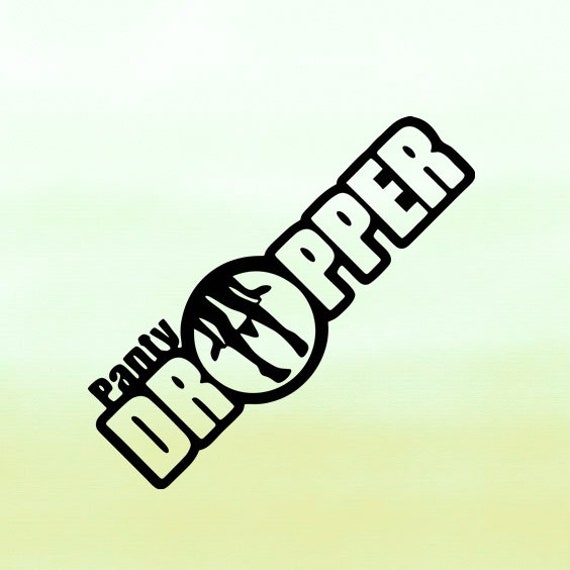 Quote Svg Panty Dropper Svg Tshirt Svg Design Svg Decor Etsy Finland