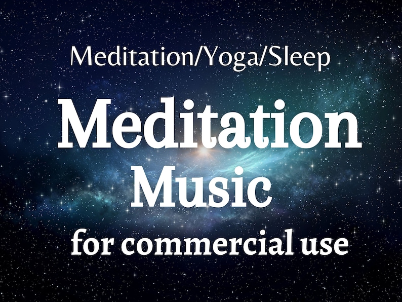Może przedstawiać: Tekst "Meditation Music for commercial use" na ciemnoniebieskim tle z galaktyką gwiazd.