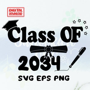 Può includere: Design in silhouette in bianco e nero di un cappello di laurea, un diploma, una penna e il testo "Class of 2034". Il testo "SVG EPS PNG" è sotto il design.